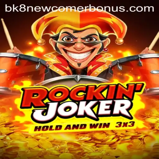 Exploring the Thrills of Rockinjoker on BK8