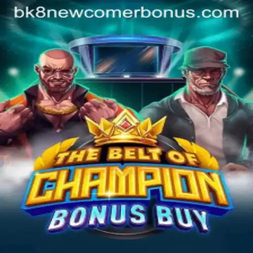 Exploring TheBeltOfChampionBonusBuy: A Captivating New Game Experience
